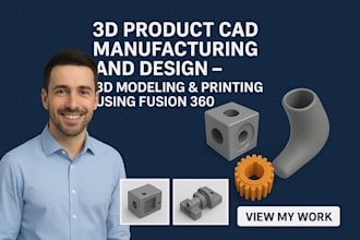 do 3d product cad manufacturing and design 3d modeling printing using fusion360