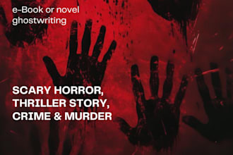 write, edit, or rewrite a thriller story and a crime novel
