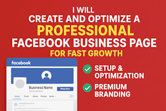 create and optimize a professional facebook business page for fast growth