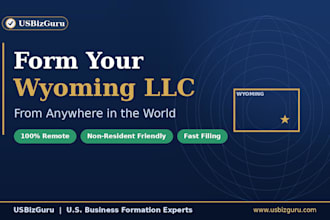 help you form your wyoming llc from anywhere in the world