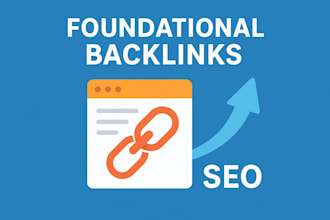 do high quality foundational backlinks 4 your website to rank on serp