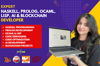code, debug and develop haskell, prolog, ocaml, lisp, ai, blockchain projects