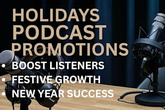 promote your podcast for holidays and special events to boost listeners fast