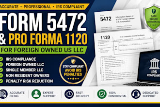file form 5472 and pro forma 1120 for foreign owned US llc irs compliance