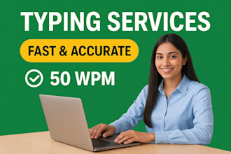 provide fast and accurate typing services