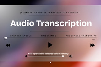 do burmese audio and video transcription with timestamps