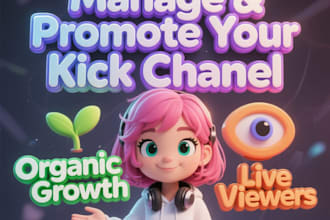 manage and promote your kick channel, organic growth and live viewers