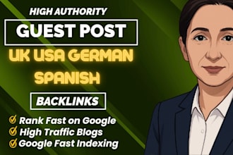 do premium guest post backlink services on high da UK, USA, german, spanish blog