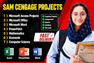 do your sam cengage projects in microsoft excel, word, access and powerpoint