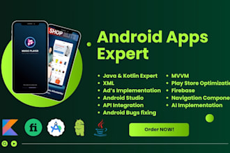 develop android apps as a kotlin expert using kotlin, java, XML UI