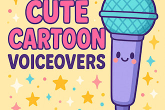 record cute, expressive cartoon and kids story voiceovers