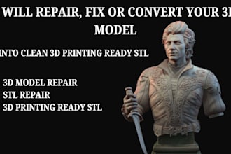 repair, fix or convert your 3d model into clean 3d printing ready stl