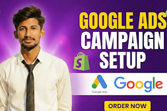 setup and manage google ads campaigns for your shopify and ecommerce store