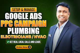 setup audit google local ppc ads for plumbing, electricians, hvac service