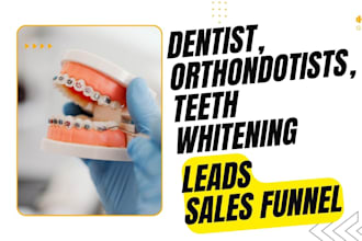 generate dentist orthodontist teeth whitening leads dental sales funnel