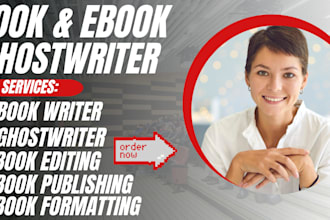be ebook writer ghostwriter book editing book publishing