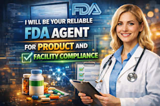 be your reliable fda agent for product and  facility compliance