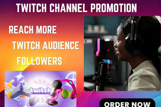 do twitch channel promotion, live viewers, twitch affiliate and chatters