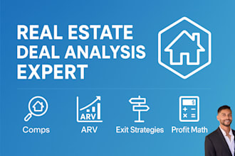 analyze real estate deals with comps, arv, exit strategies, and profit math