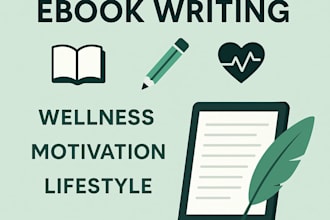 write a wellness, self help or emotional balance ebook, professional warm style