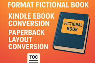 do fiction novel formatting for kindle ebook, paperback KDP with clickable toc