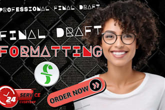 professionally format your screenplay in final draft, celtx and squibler