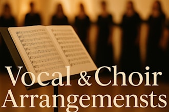 create powerful transcribe vocal arrangements, satb harmonies, acapella scores