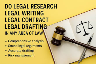 do legal research legal writing legal contract legal drafting in any area of law