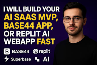 build your ai saas mvp, base44 app, or replit ai webapp fast