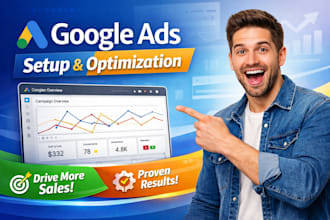 set up and optimize google ads for small businesses startups