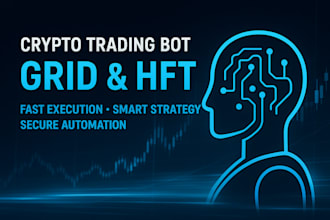 build advanced crypto trading bot with grid and hft strategies