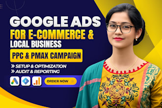 setup, audit, report, optimize google ads pmax campaign, ppc ads or search ads