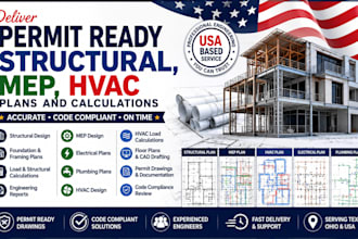 deliver permit ready structural, mep, hvac plans and calculations in texas, ohio