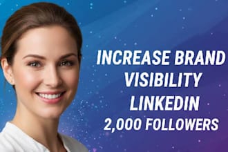 increase linkedin followers for branding and visibility