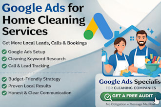 audit and optimize google ads for home cleaning services to get local leads