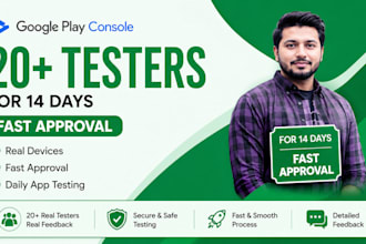 provide 12 testers 20 testers for google play console testing for 14 days