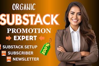 setup substack newsletter design, substack promotion, substack subscriber
