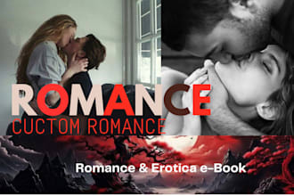 write, rewrite, or edit romance stories, ghostwrite erotica novels