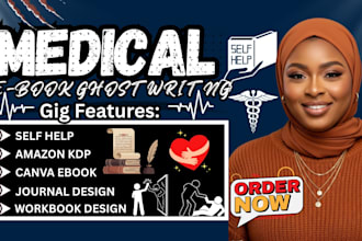 write medical ebook, self help, medical journal, ebook writer, medical PDF ebook