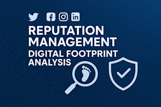 provide digital footprint analysis and reputation management services