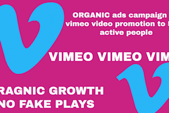 setup ads campaign for vimeo video promotion to 500k active people