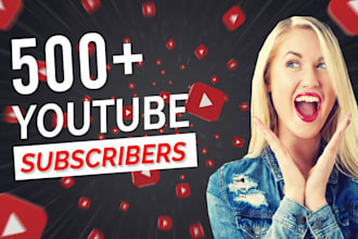 grow up 500 youtube followers very high quality