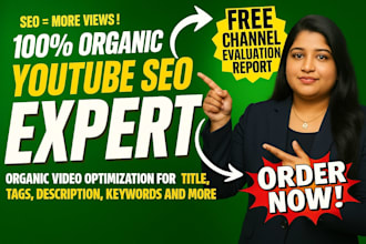 be your professional youtube video SEO specialist and rank your videos fast
