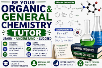 be your organic and general chemistry tutor