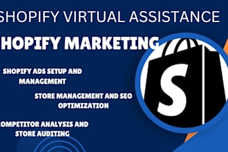be shopify virtual assistant and promote your shopify and shopify marketing