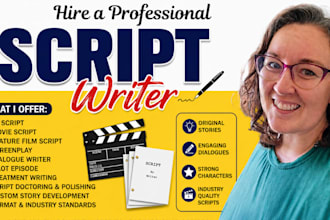 write movie script writing, screen writing, feature film script, dialogue writer