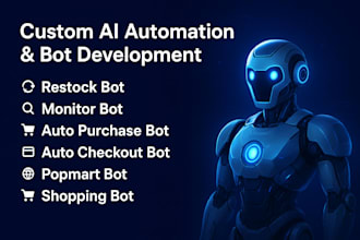 build restock monitor bot, auto purchase bot, shopping bot and popmart bot