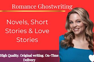 ghostwrite your romance novel, short story, or love story