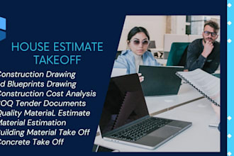 do full house take off construction cost estimates material take off and boq doc