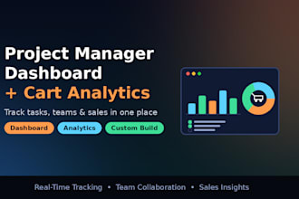 build a project manager dashboard with cart analytics